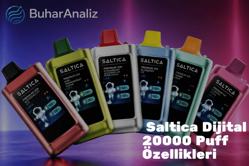 Saltica Dijital 20000 Puff Özellikleri